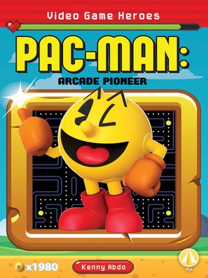 cover image of Pac-Man: Arcade Pioneer